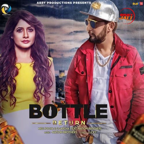 Bottle Return Miss. Pooja, G. Garcha mp3 song download, Bottle Return Miss. Pooja, G. Garcha full album