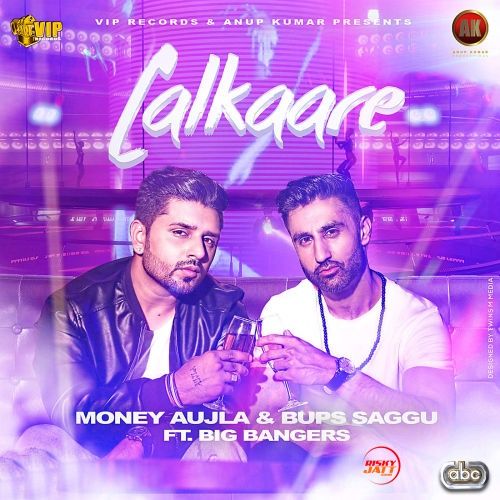 Lalkaare Money Aujla, Bups Saggu mp3 song download, Lalkaare Money Aujla, Bups Saggu full album