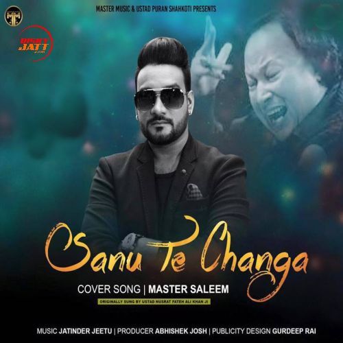 Sanu Te Changa Master Saleem mp3 song download, Sanu Te Changa Master Saleem full album