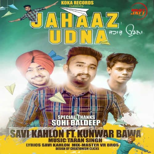 Jahaaz Udna Savi Kahlon mp3 song download, Jahaaz Udna Savi Kahlon full album