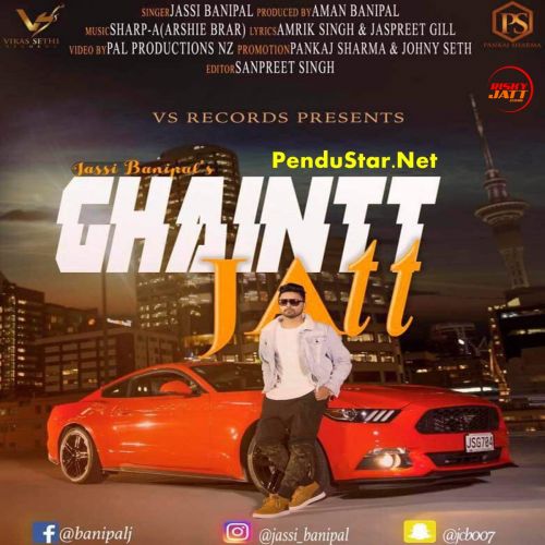 Ghaint Jatt Jassi Banipal mp3 song download, Ghaint Jatt Jassi Banipal full album