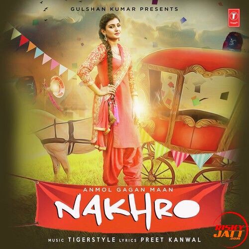 Nakhro Anmol Gagan Maan mp3 song download, Nakhro Anmol Gagan Maan full album