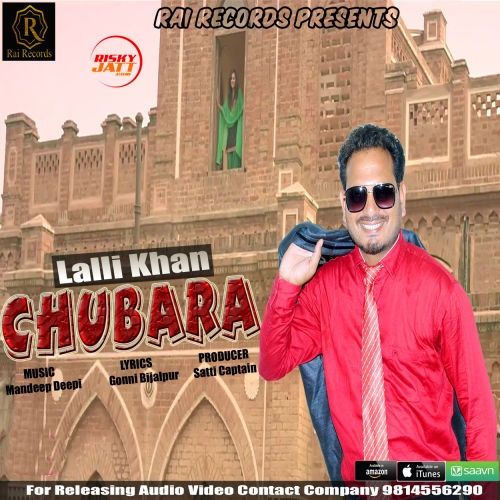 Chubara Lalli Khan mp3 song download, Chubara Lalli Khan full album