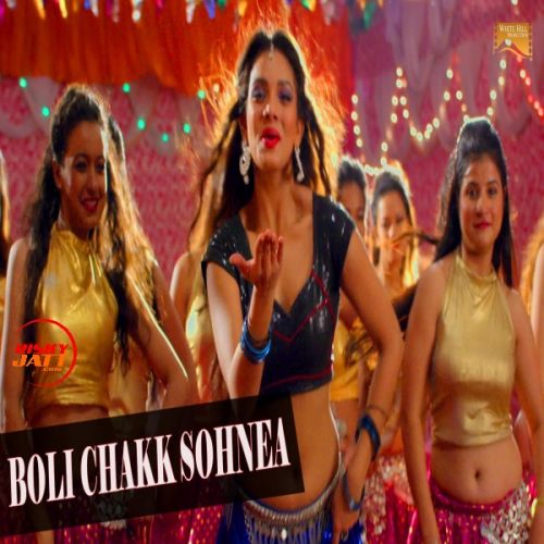 Boli Chakk Sohnea Miss Pooja mp3 song download, Boli Chakk Sohnea Miss Pooja full album