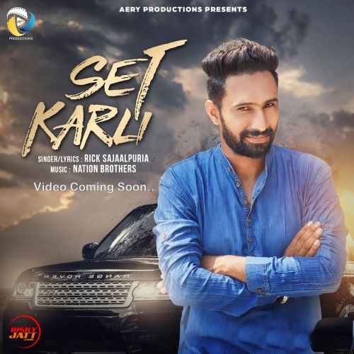 Set Karli Rick Sajaalpuria mp3 song download, Set Karli Rick Sajaalpuria full album