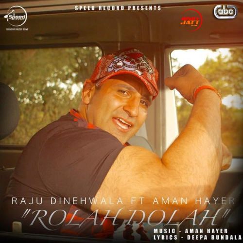 Rolah Dolah Raju Dinehwala mp3 song download, Rolah Dolah Raju Dinehwala full album