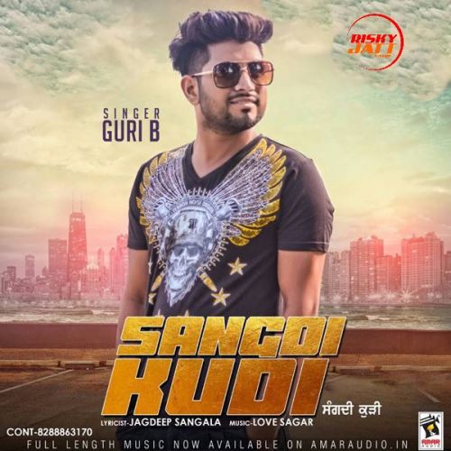 Sangdi Kudi Guri B mp3 song download, Sangdi Kudi Guri B full album