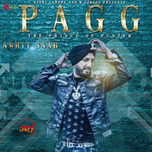 Pagg Amrit Saab mp3 song download, Pagg Amrit Saab full album