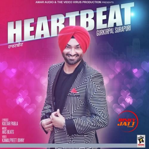 Heartbeat Gurkirpal Surapuri mp3 song download, Heartbeat Gurkirpal Surapuri full album