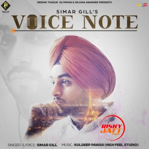 Voice Note Simar Gill mp3 song download, Voice Note Simar Gill full album