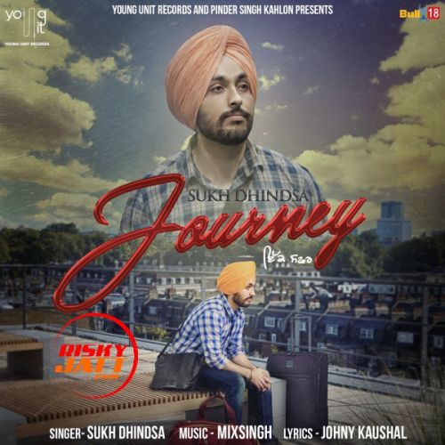 Journey Sukh Dhindsa mp3 song download, Journey Sukh Dhindsa full album