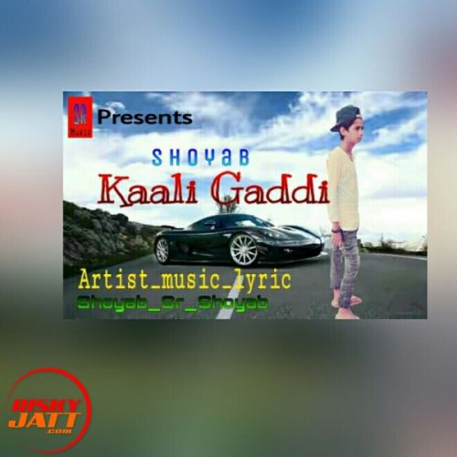 Kaali Gaddi Shoyab Swag mp3 song download, Kaali Gaddi Shoyab Swag full album