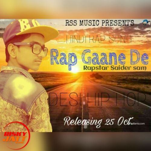 Rap Gaane de Rapstsar Saider Sam mp3 song download, Rap Gaane de Rapstsar Saider Sam full album