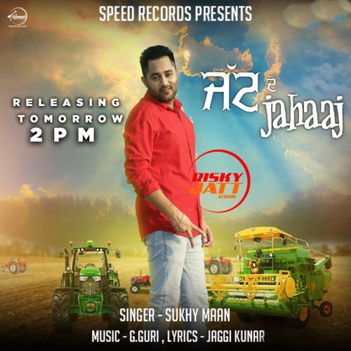 Jatt De Jahaaj Sukhy Maan mp3 song download, Jatt De Jahaaj Sukhy Maan full album