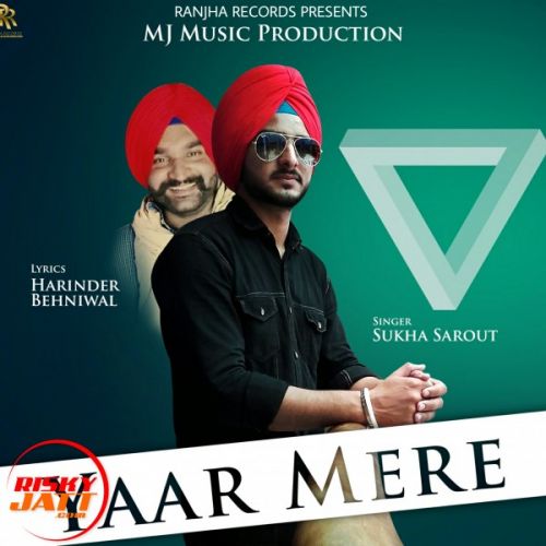 Yaar Mere Sukha Sarout mp3 song download, Yaar Mere Sukha Sarout full album