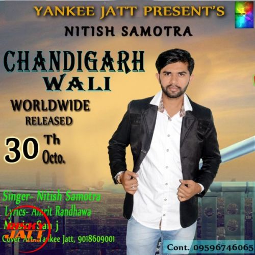 Chandigarh Wali Nitish Samotra mp3 song download, Chandigarh Wali Nitish Samotra full album