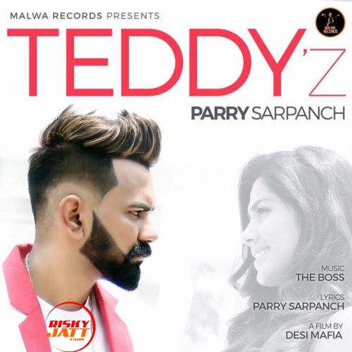 Teddyz Parry Sarpanch mp3 song download, Teddyz Parry Sarpanch full album