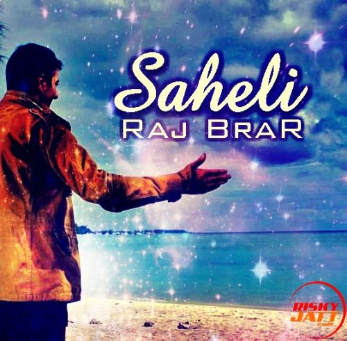 Saheli Raj Brar mp3 song download, Saheli Raj Brar full album