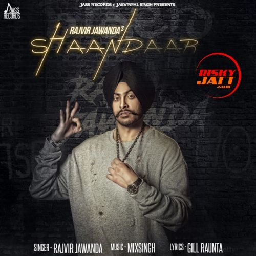 Shaandaar Rajvir Jawanda mp3 song download, Shaandaar Rajvir Jawanda full album