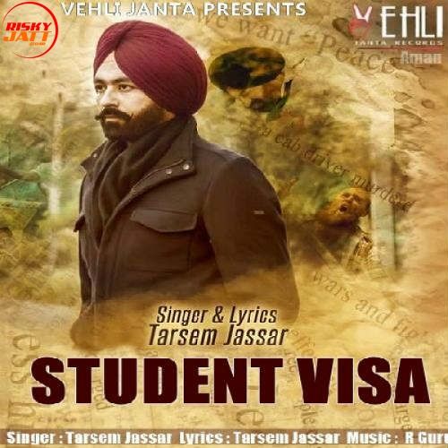 Student Visa Tarsem Jassar mp3 song download, Student Visa Tarsem Jassar full album