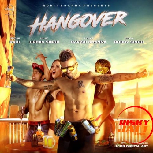 Hangover Raul mp3 song download, Hangover Raul full album