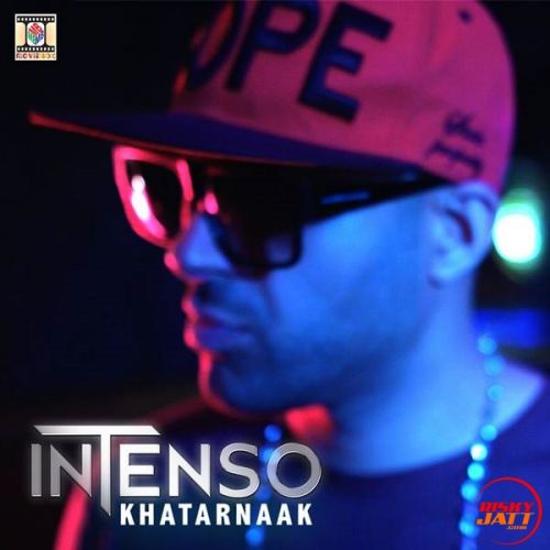 Khatarnaak Intenso, Vee mp3 song download, Intenso Intenso, Vee full album