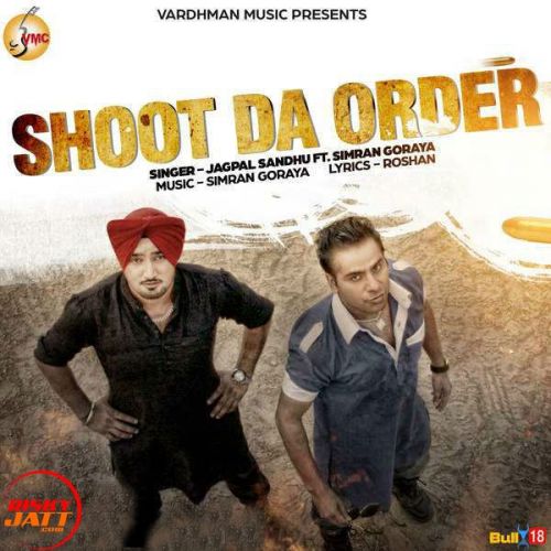 Shoot Da Order Jagpal Sandhu mp3 song download, Shoot Da Order Jagpal Sandhu full album