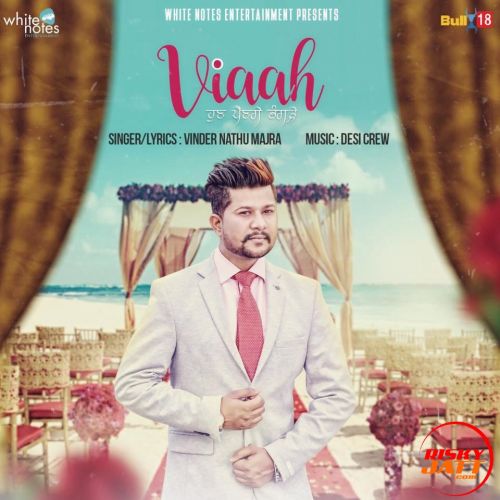 Viaah Vinder Nathu Majra mp3 song download, Viaah Vinder Nathu Majra full album