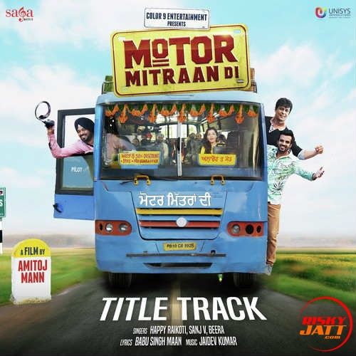 Motor Mitraan Di Happy Raikoti mp3 song download, Motor Mitraan Di Happy Raikoti full album