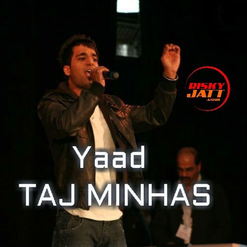 Yaad Taj Minhas mp3 song download, Yaad Taj Minhas full album
