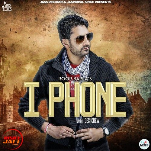 iPhone Roop Bapla mp3 song download, iPhone Roop Bapla full album