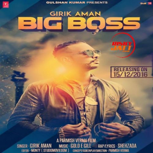 Big Boss Girik Aman mp3 song download, Big Boss Girik Aman full album