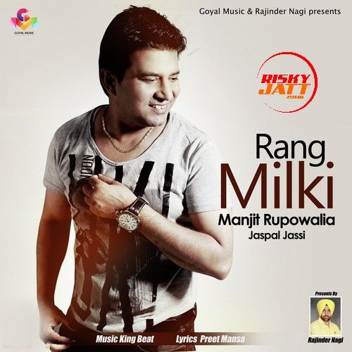 Rang Milki Manjit Rupowalia, Jaspal Jassi mp3 song download, Rang Milki Manjit Rupowalia, Jaspal Jassi full album
