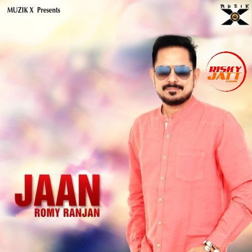 Jaan Romy Ranjan mp3 song download, Jaan Romy Ranjan full album