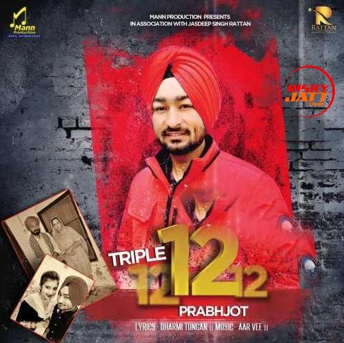 Triple 12 Prabhjot mp3 song download, Triple 12 Prabhjot full album