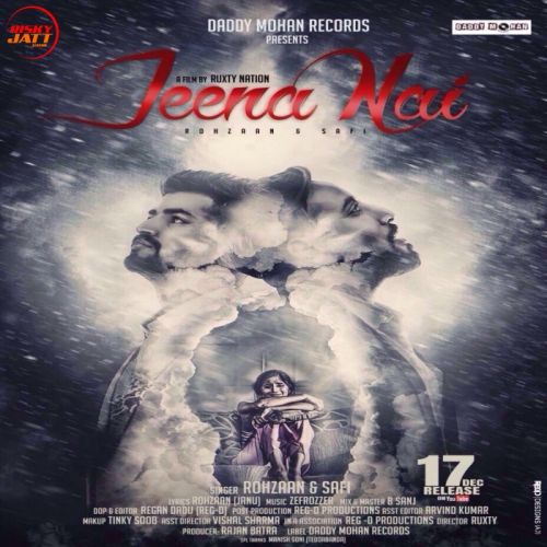 Jeena Nai Rohzaan, Safi mp3 song download, Jeena Nai Rohzaan, Safi full album