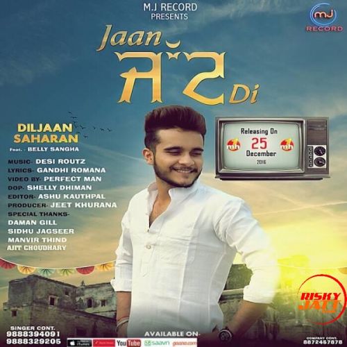 Jaan Jatt Di Diljaan Saharan mp3 song download, Jaan Jatt Di Diljaan Saharan full album