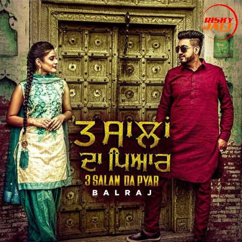 3 Salan Da Pyar Balraj mp3 song download, 3 Salan Da Pyar Balraj full album