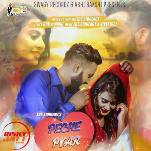 Peche Pyar Naal LDS Sidheart mp3 song download, Peche Pyar Naal LDS Sidheart full album