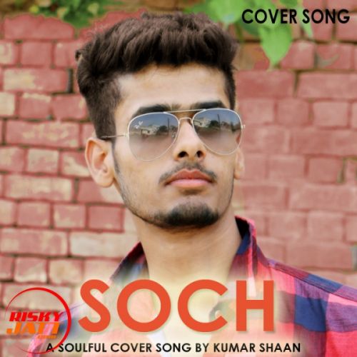 Soch Kumar Shaan mp3 song download, Soch Kumar Shaan full album