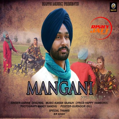 Mangni Garrie Dhaliwal mp3 song download, Mangani Garrie Dhaliwal full album