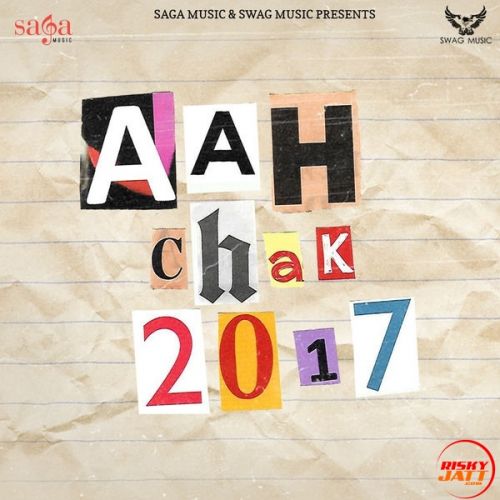 Att Karke San D mp3 song download, Aah Chak 2017 San D full album