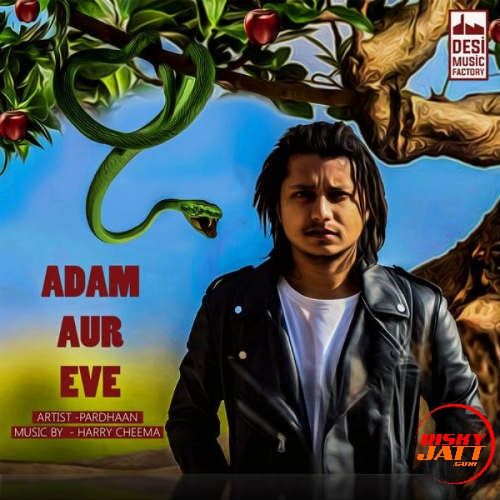 Adam Aur Eve Pardhaan mp3 song download, Adam Aur Eve Pardhaan full album