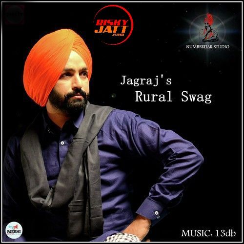 Rural Swag Jagraj mp3 song download, Rural Swag Jagraj full album