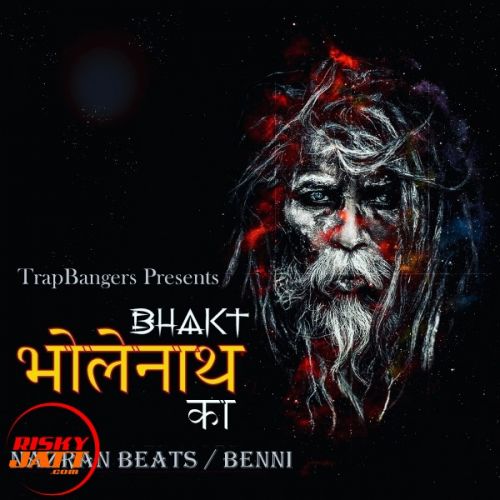 Bhakt Bholenath Ka Benni mp3 song download, Bhakt Bholenath Ka Benni full album