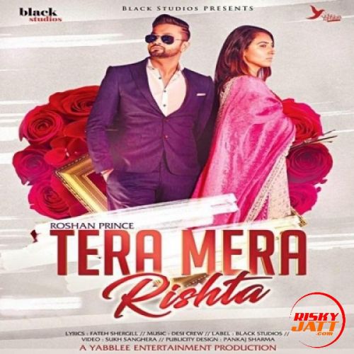 Tera Mera Rishta Roshan Prince mp3 song download, Tera Mera Rishta Roshan Prince full album