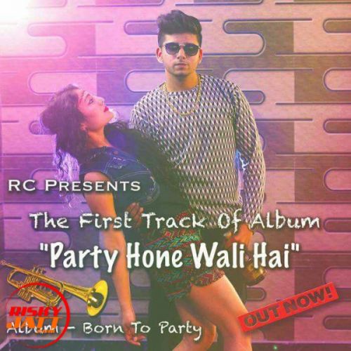 Party Hone Wali Hai Puneet Chandila, Preet mp3 song download, Party Hone Wali Hai Puneet Chandila, Preet full album