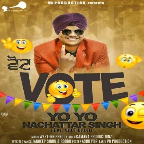 Vote Veet Baljit, Yo Yo Nachattar Singh mp3 song download, Vote Veet Baljit, Yo Yo Nachattar Singh full album