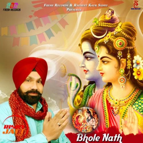 Bhole Nath Di Baraat Bikram Sohal mp3 song download, Bhole Nath Di Baraat Bikram Sohal full album