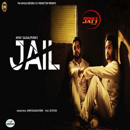 Jail Amar Sajaalpuria mp3 song download, Jail Amar Sajaalpuria full album